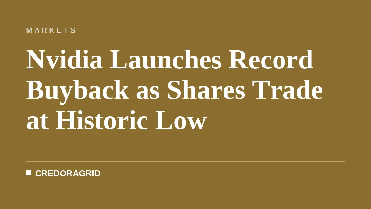 Nvidia Launches Record Buyback as Shares Trade at Historic Low