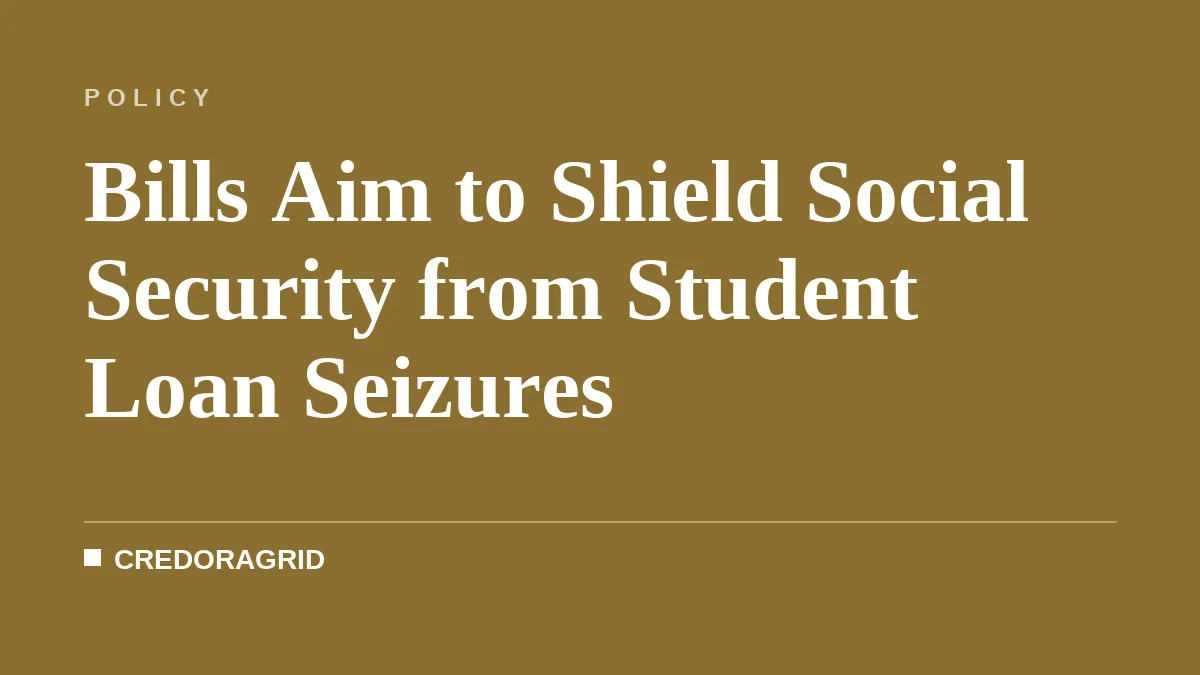 Bills Aim to Shield Social Security from Student Loan Seizures