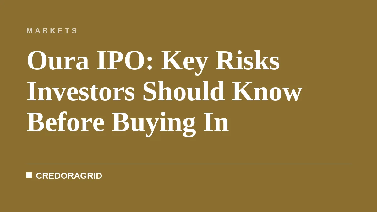 Oura IPO: Key Risks Investors Should Know Before Buying In