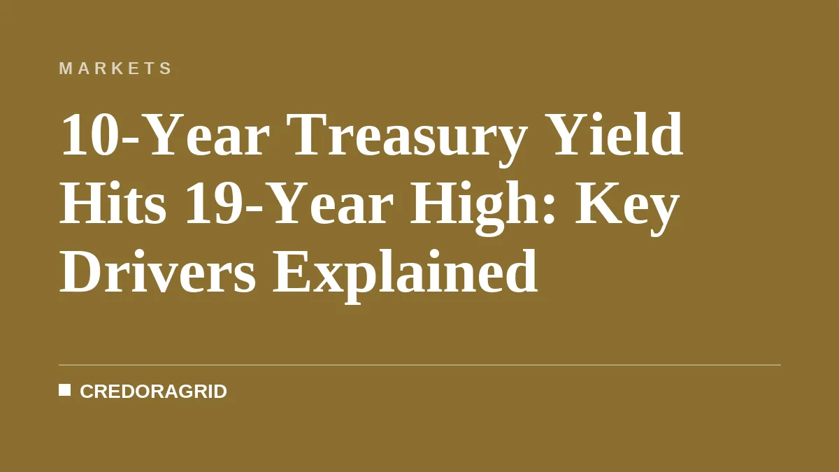 10-Year Treasury Yield Hits 19-Year High: Key Drivers Explained