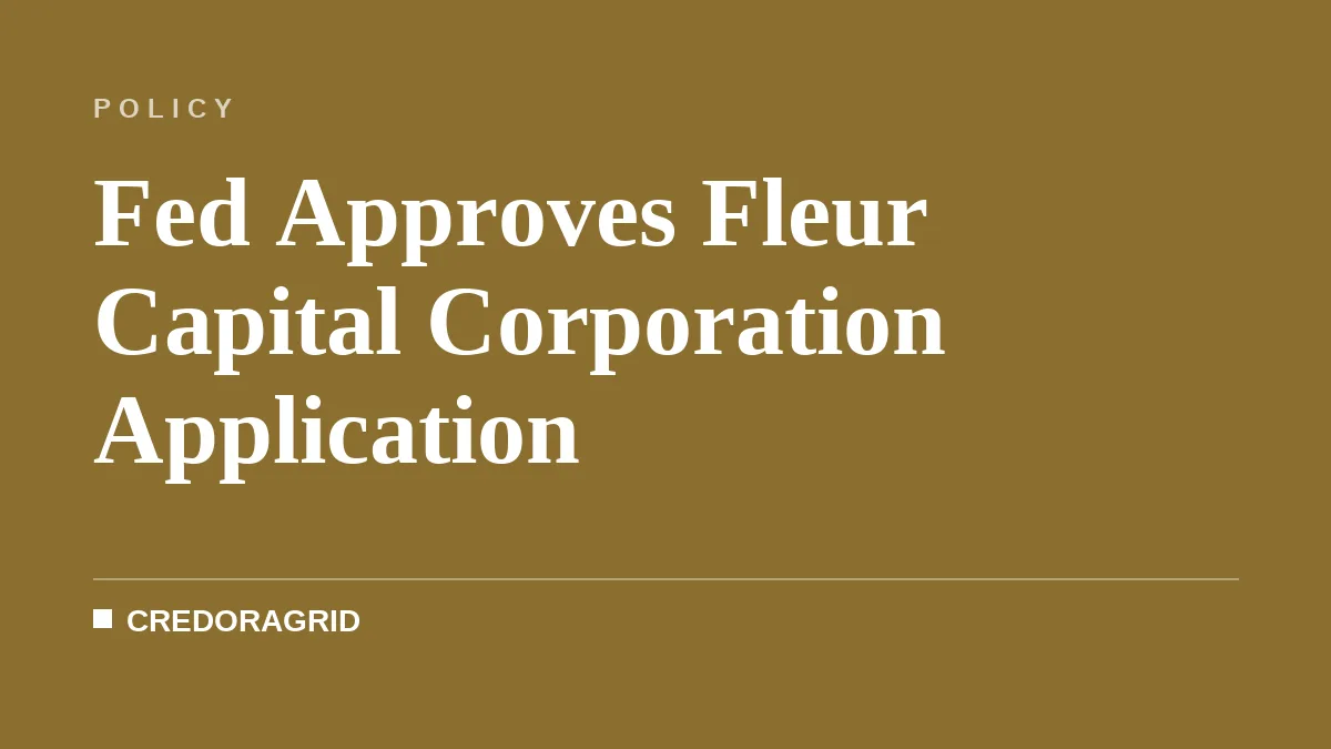 Fed Approves Fleur Capital Corporation Application