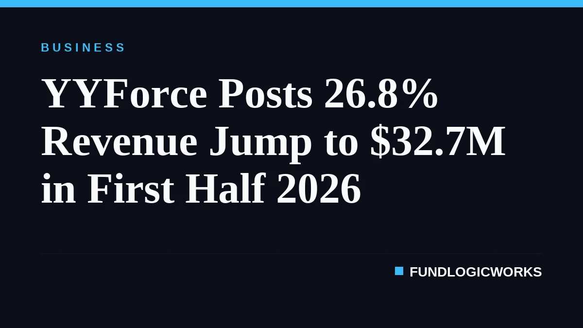 YYForce Posts 26.8% Revenue Jump to $32.7M in First Half 2026