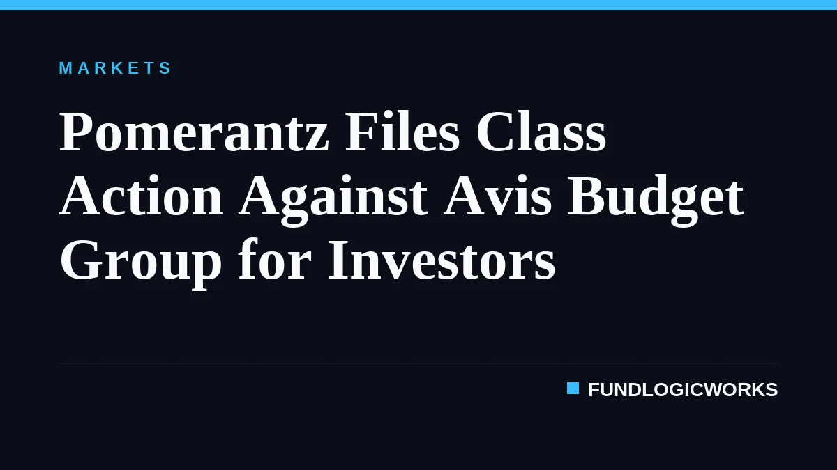 Pomerantz Files Class Action Against Avis Budget Group for Investors
