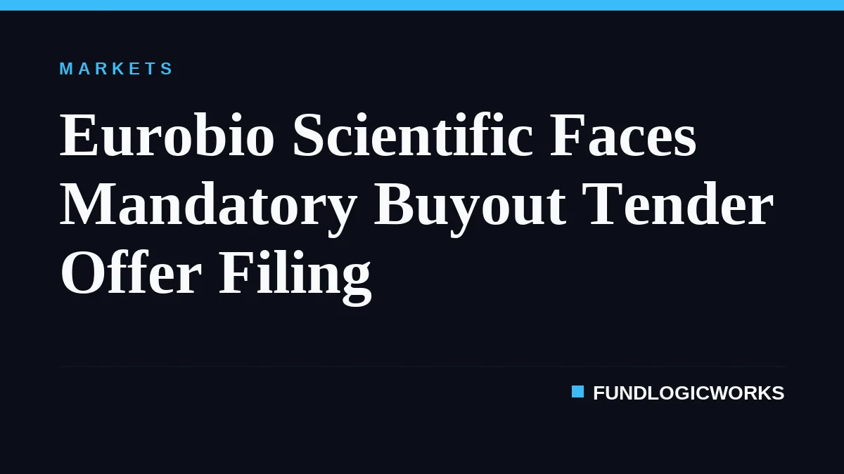 Eurobio Scientific Faces Mandatory Buyout Tender Offer Filing