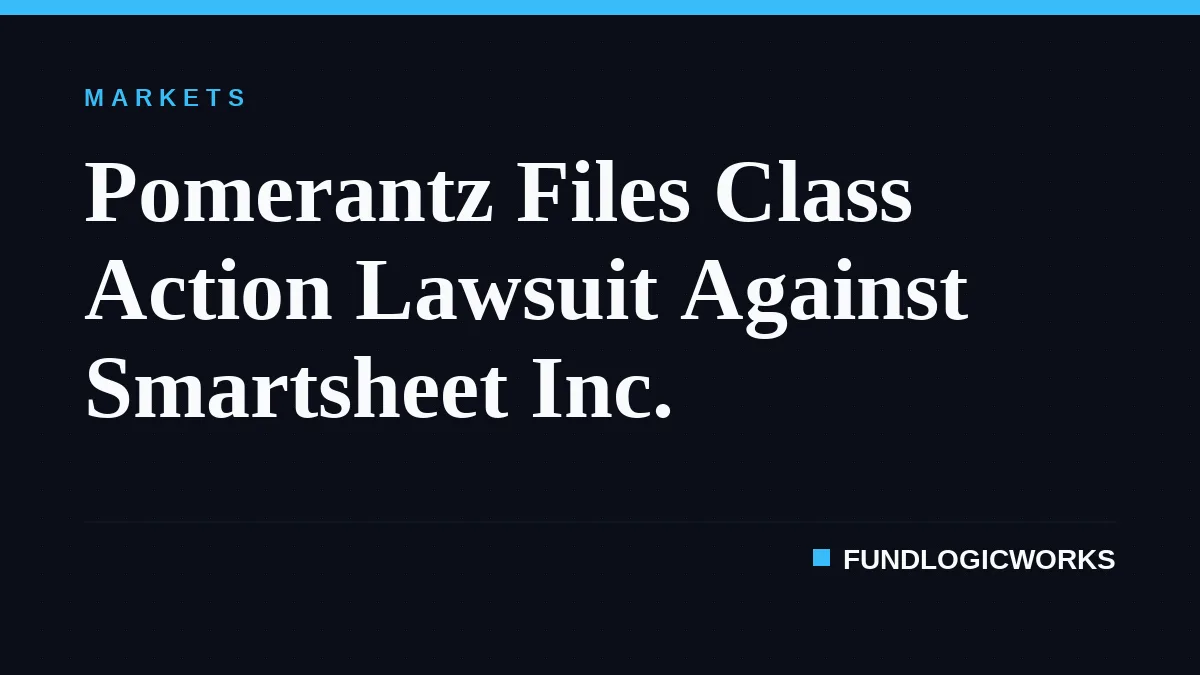 Pomerantz Files Class Action Lawsuit Against Smartsheet Inc.