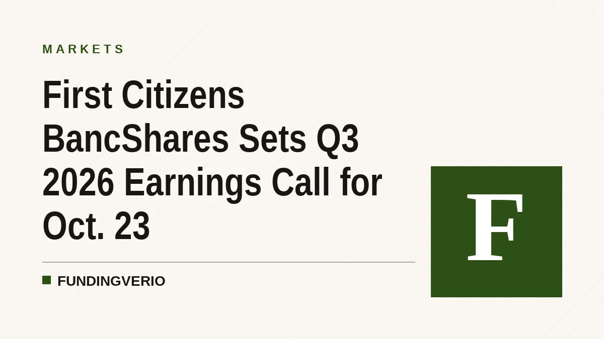 First Citizens BancShares Sets Q3 2026 Earnings Call for Oct. 23