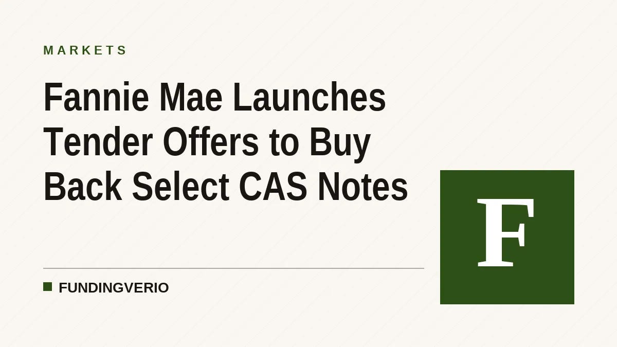 Fannie Mae Launches Tender Offers to Buy Back Select CAS Notes