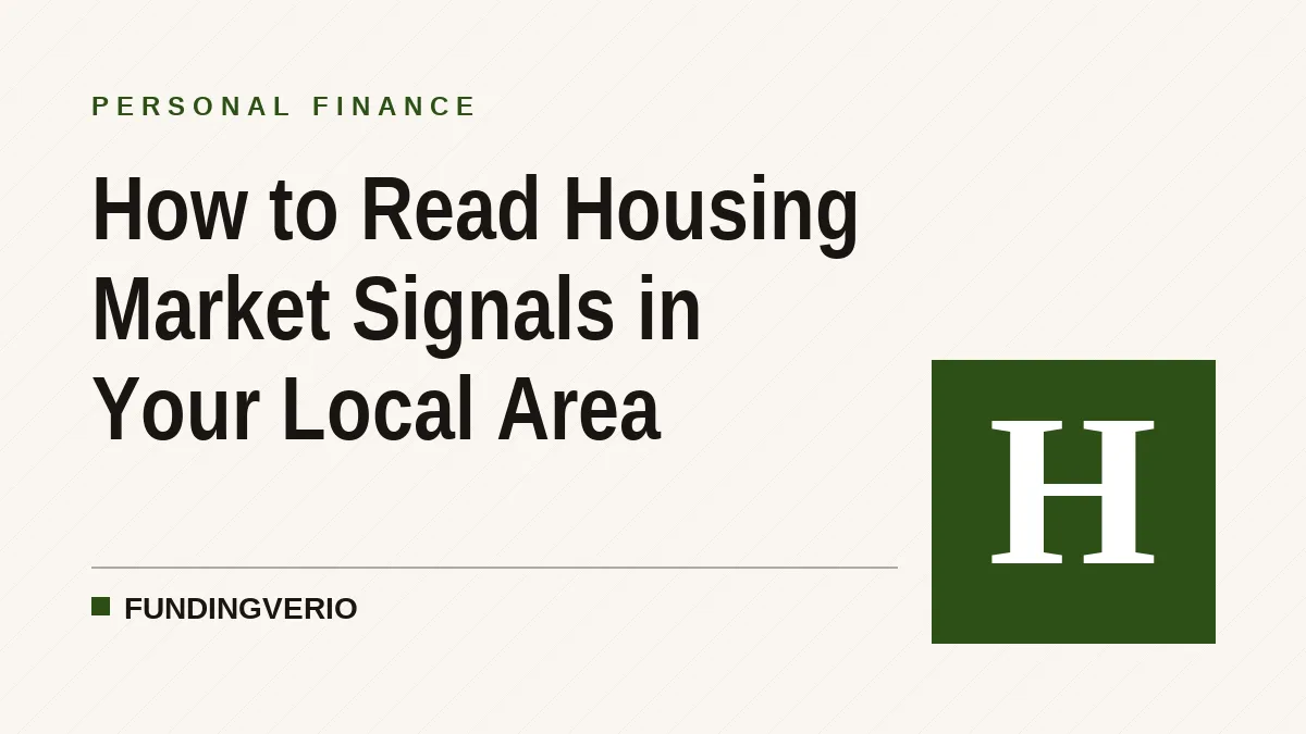 How to Read Housing Market Signals in Your Local Area