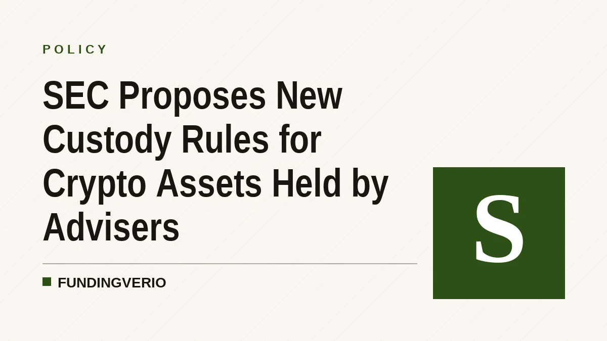 SEC Proposes New Custody Rules for Crypto Assets Held by Advisers