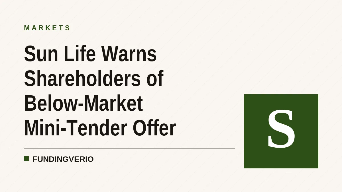 Sun Life Warns Shareholders of Below-Market Mini-Tender Offer