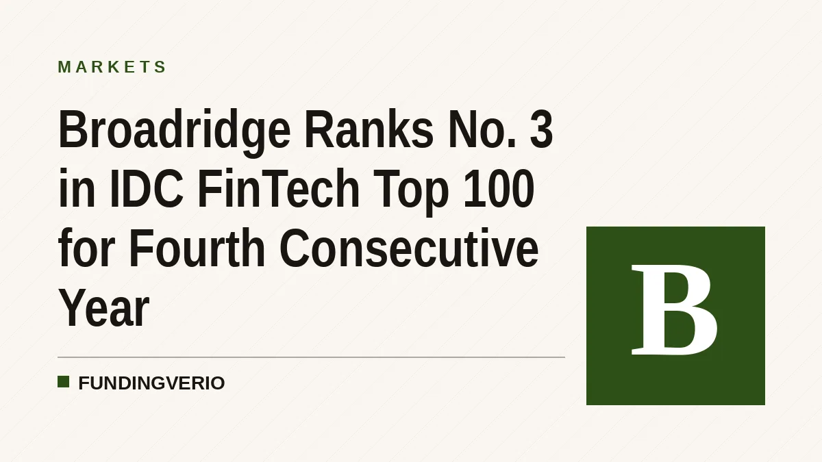 Broadridge Ranks No. 3 in IDC FinTech Top 100 for Fourth Consecutive Year