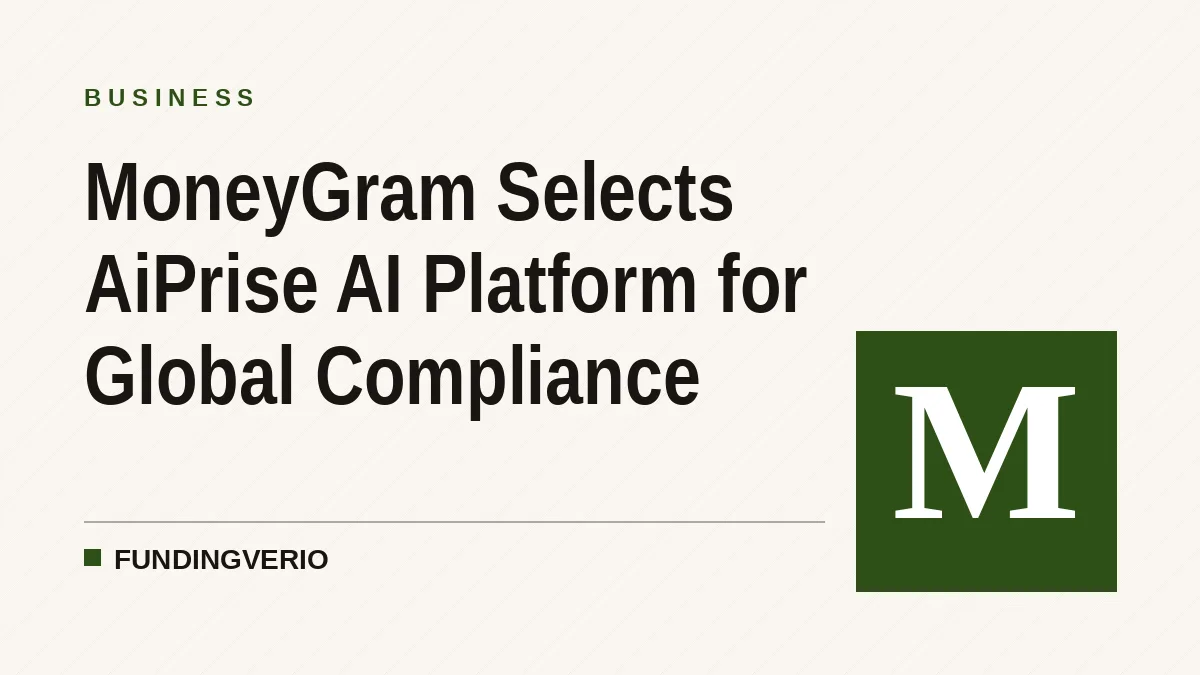 MoneyGram Selects AiPrise AI Platform for Global Compliance