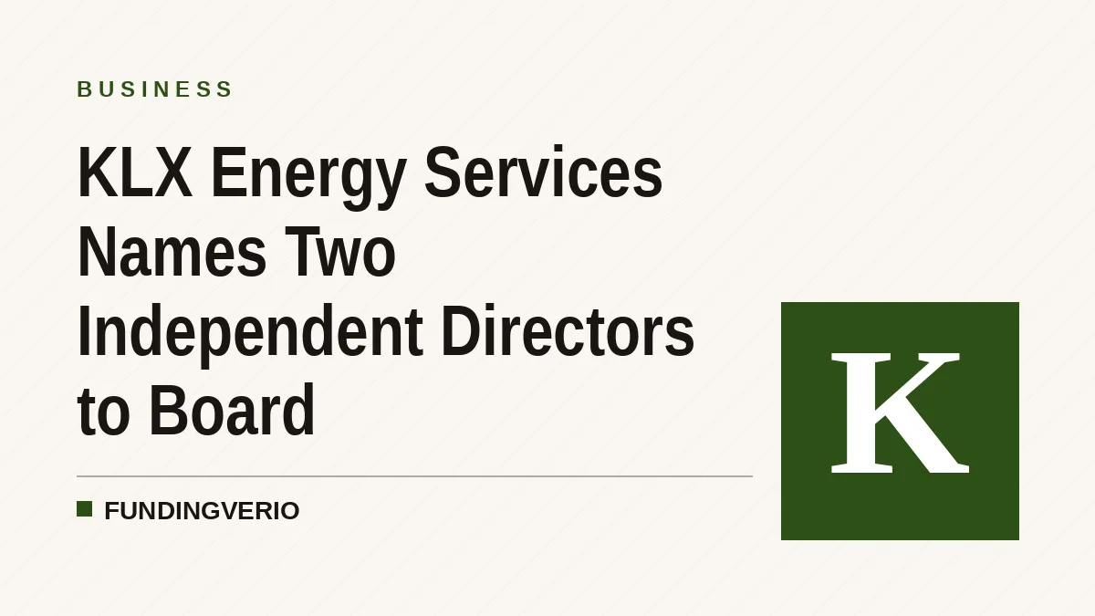 KLX Energy Services Names Two Independent Directors to Board