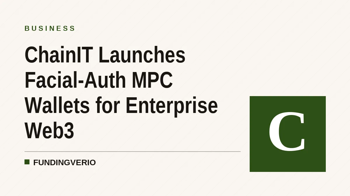 ChainIT Launches Facial-Auth MPC Wallets for Enterprise Web3