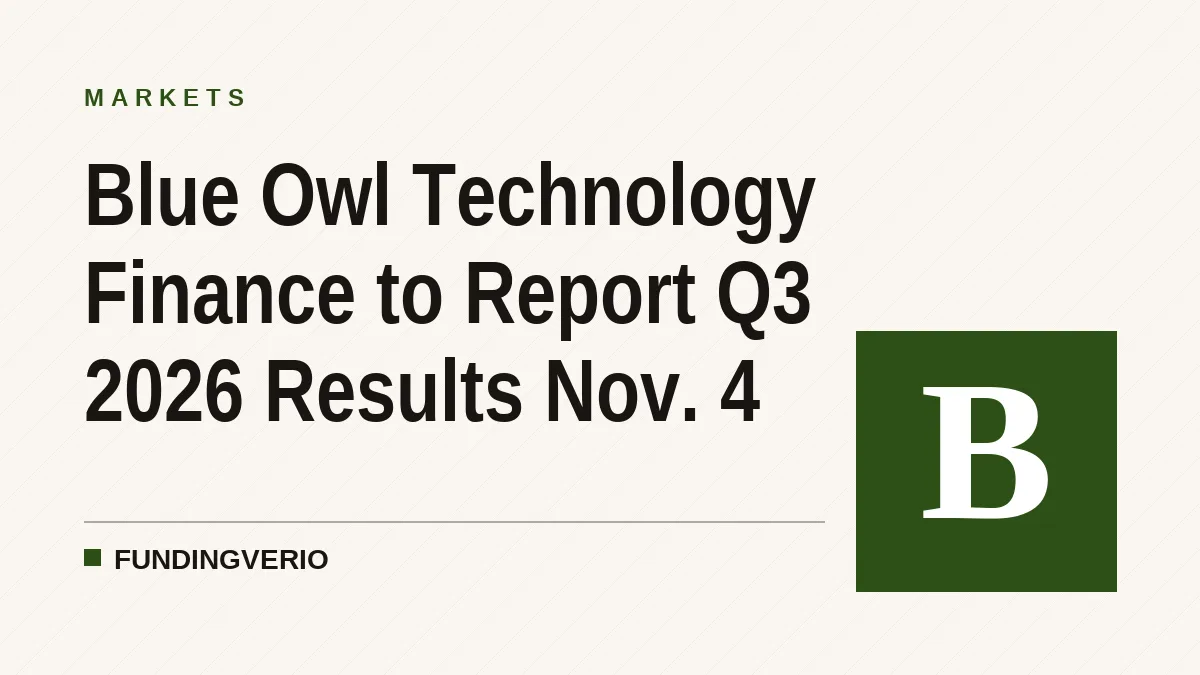 Blue Owl Technology Finance to Report Q3 2026 Results Nov. 4