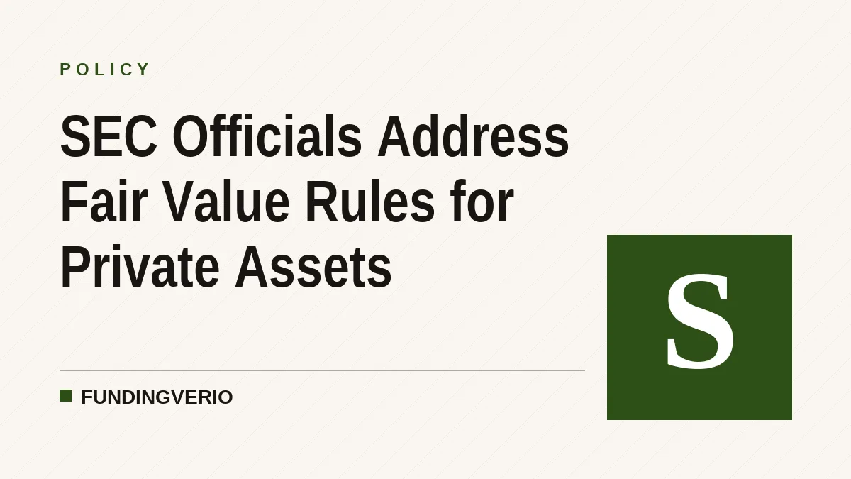 SEC Officials Address Fair Value Rules for Private Assets