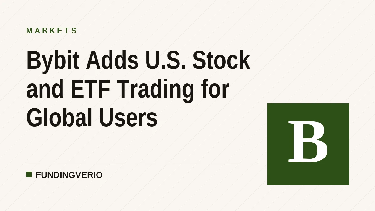 Bybit Adds U.S. Stock and ETF Trading for Global Users