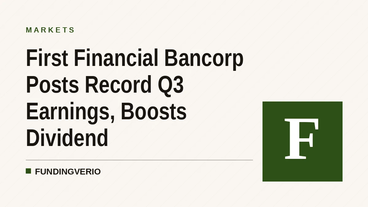 First Financial Bancorp Posts Record Q3 Earnings, Boosts Dividend