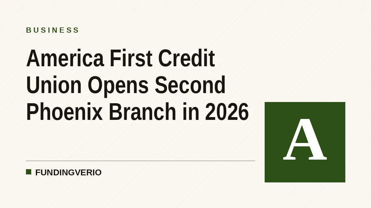 America First Credit Union Opens Second Phoenix Branch in 2026