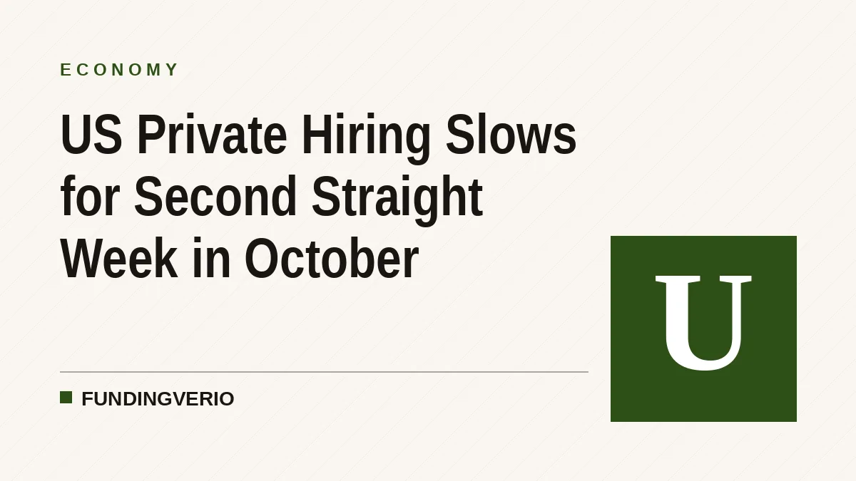 US Private Hiring Slows for Second Straight Week in October