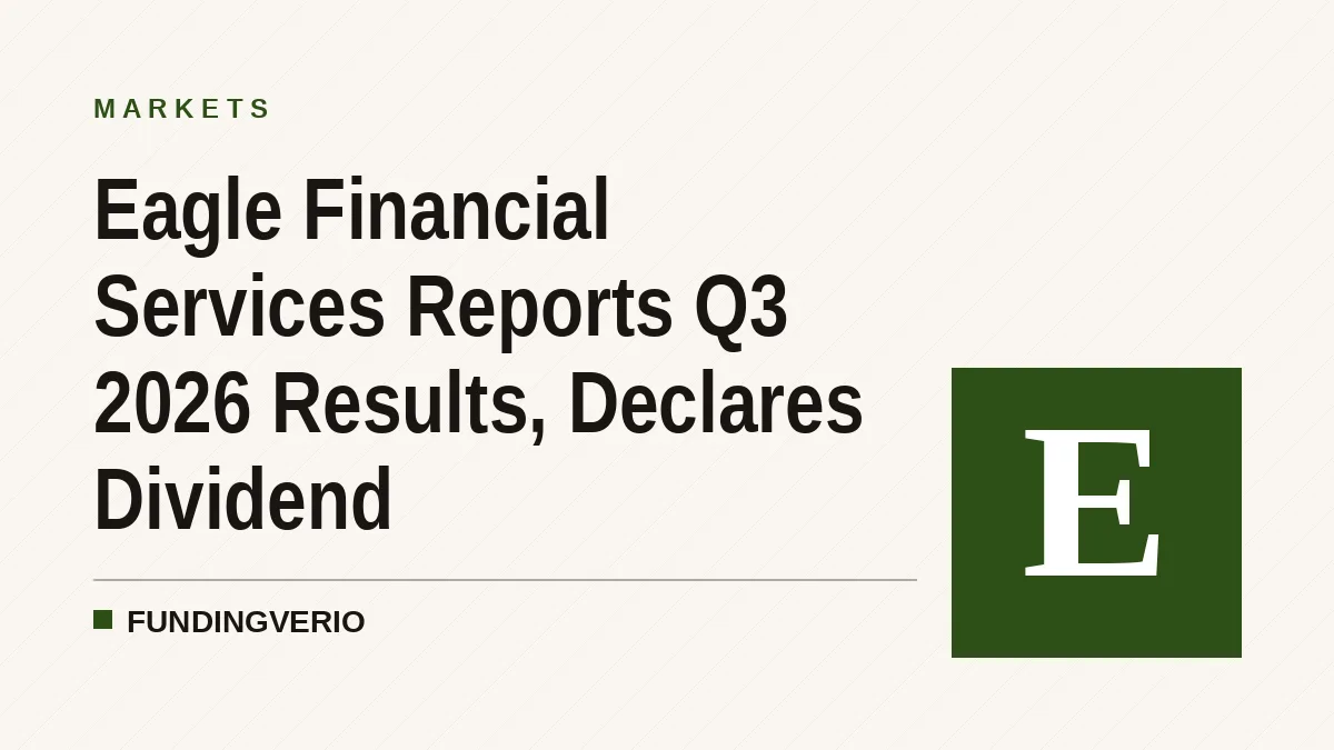 Eagle Financial Services Reports Q3 2026 Results, Declares Dividend