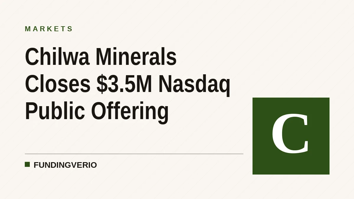 Chilwa Minerals Closes $3.5M Nasdaq Public Offering