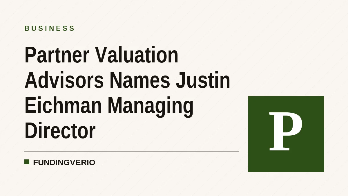 Partner Valuation Advisors Names Justin Eichman Managing Director