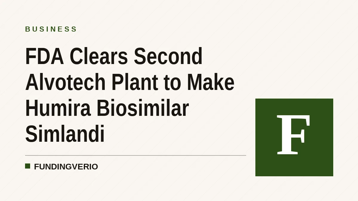 FDA Clears Second Alvotech Plant to Make Humira Biosimilar Simlandi