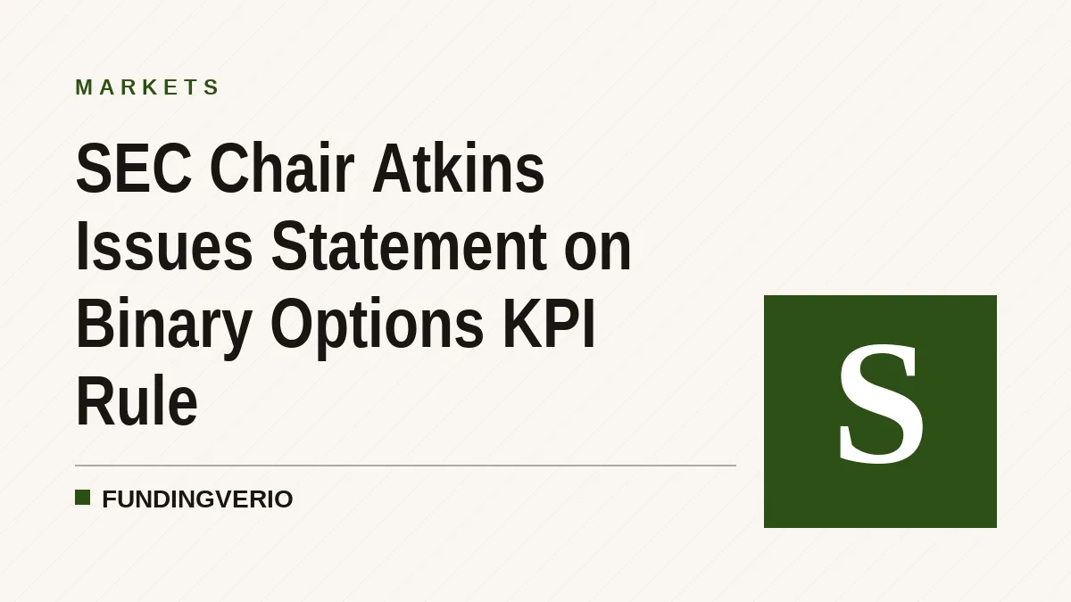 SEC Chair Atkins Issues Statement on Binary Options KPI Rule