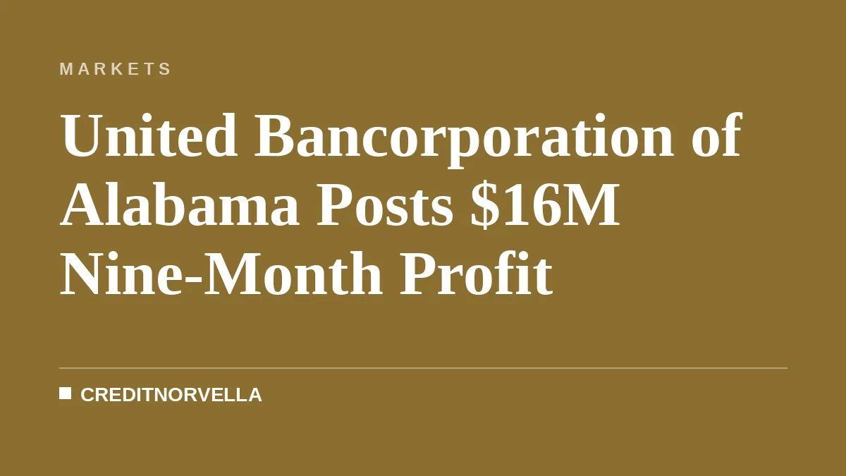 United Bancorporation of Alabama Posts $16M Nine-Month Profit