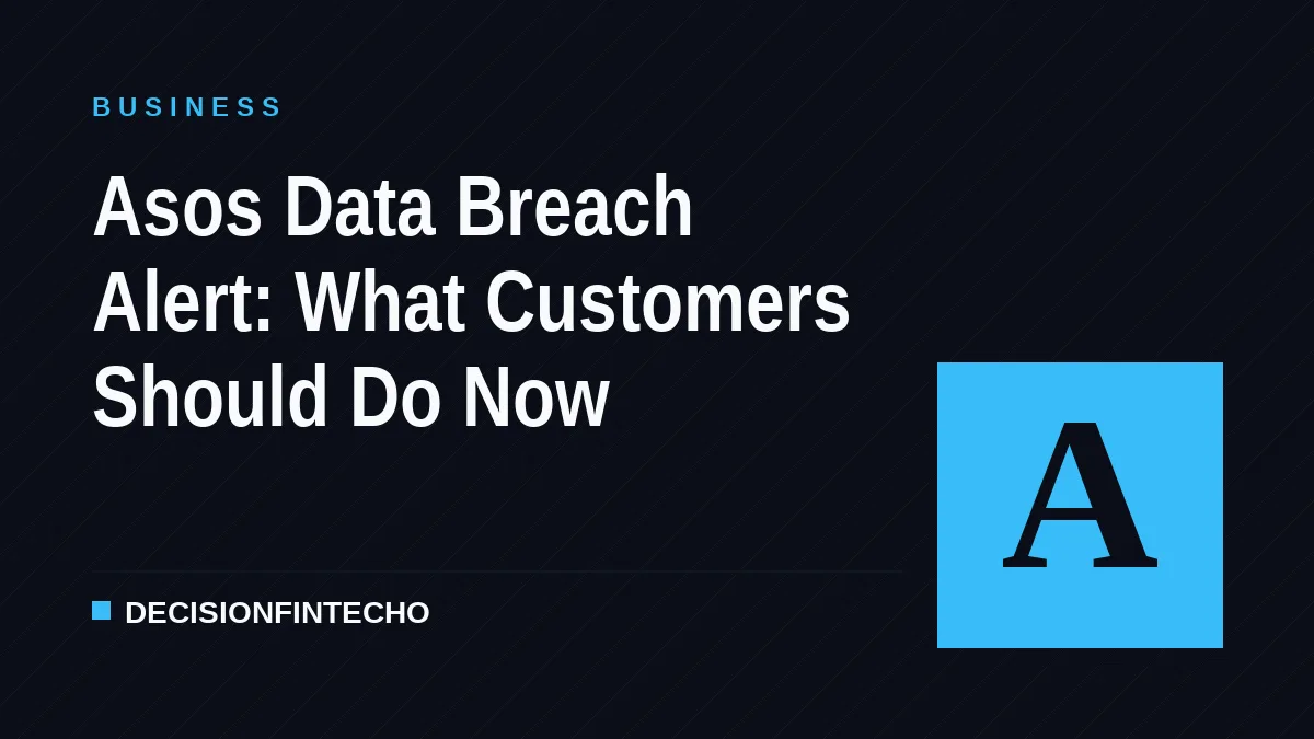 Asos Data Breach Alert: What Customers Should Do Now
