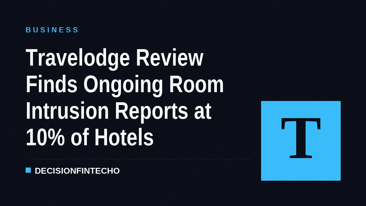 Travelodge Review Finds Ongoing Room Intrusion Reports at 10% of Hotels