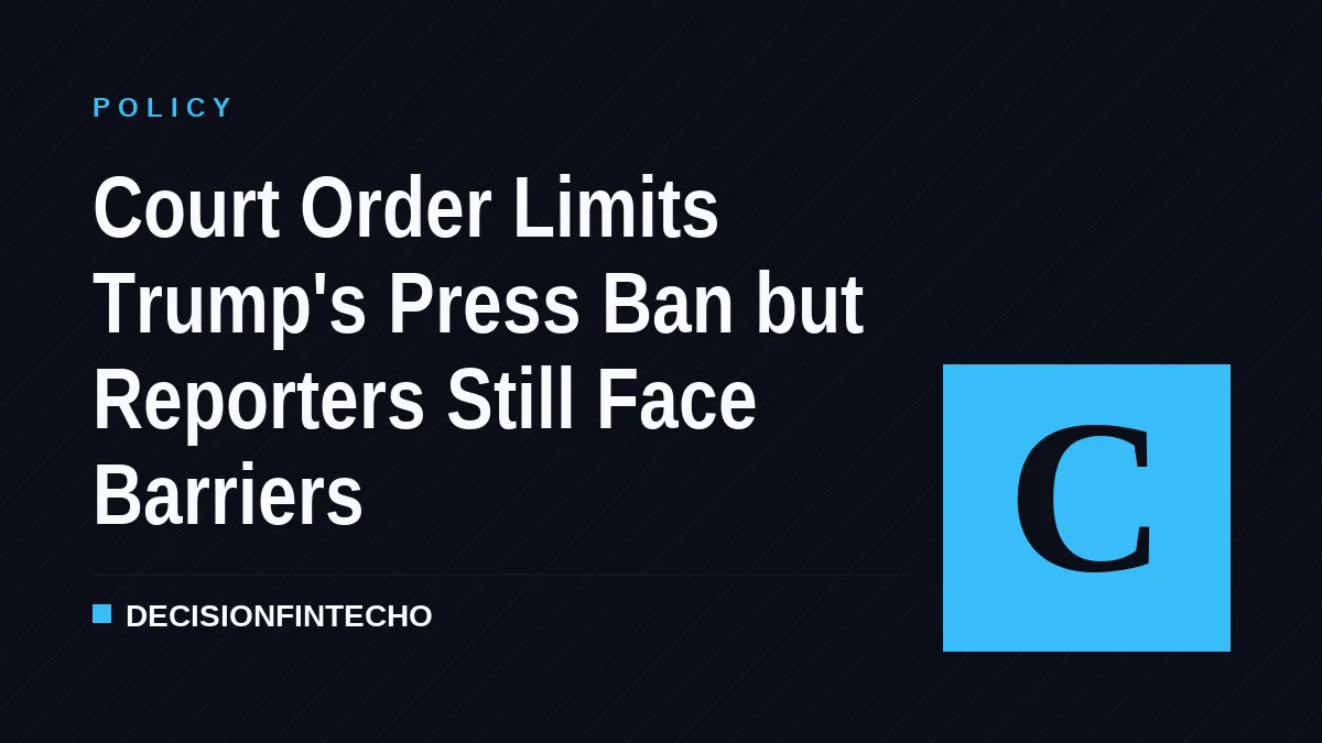 Court Order Limits Trump's Press Ban but Reporters Still Face Barriers