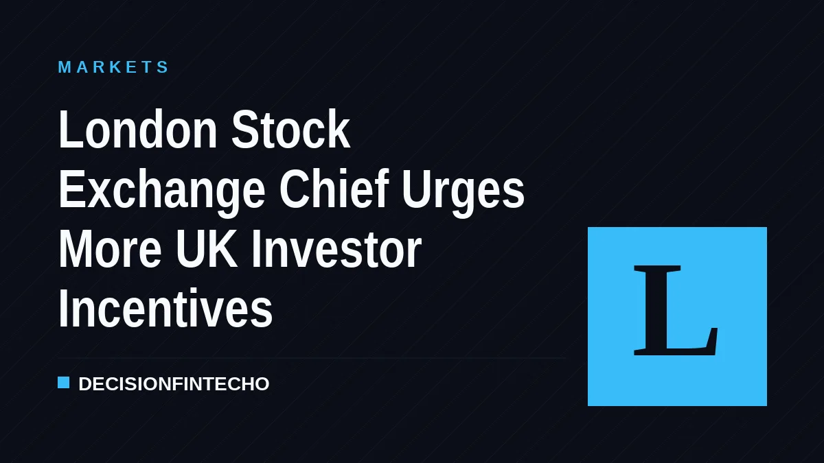 London Stock Exchange Chief Urges More UK Investor Incentives