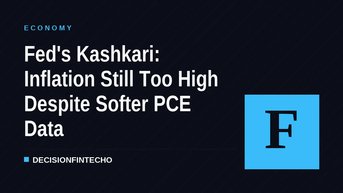 Fed's Kashkari: Inflation Still Too High Despite Softer PCE Data