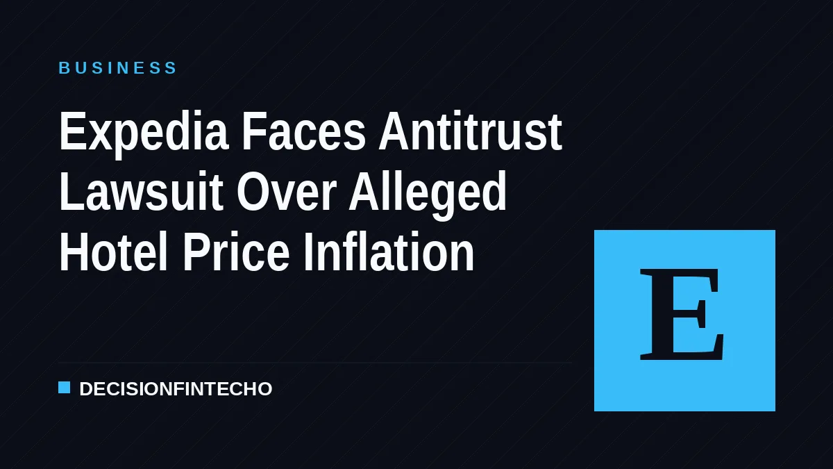Expedia Faces Antitrust Lawsuit Over Alleged Hotel Price Inflation