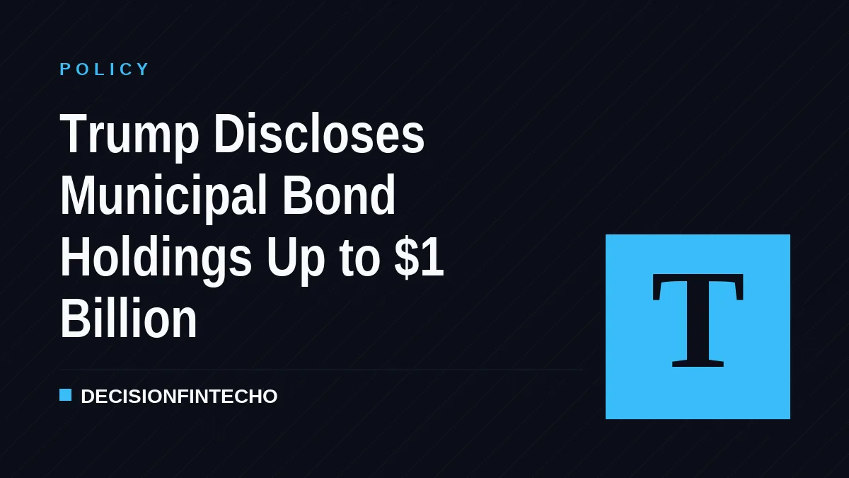 Trump Discloses Municipal Bond Holdings Up to $1 Billion