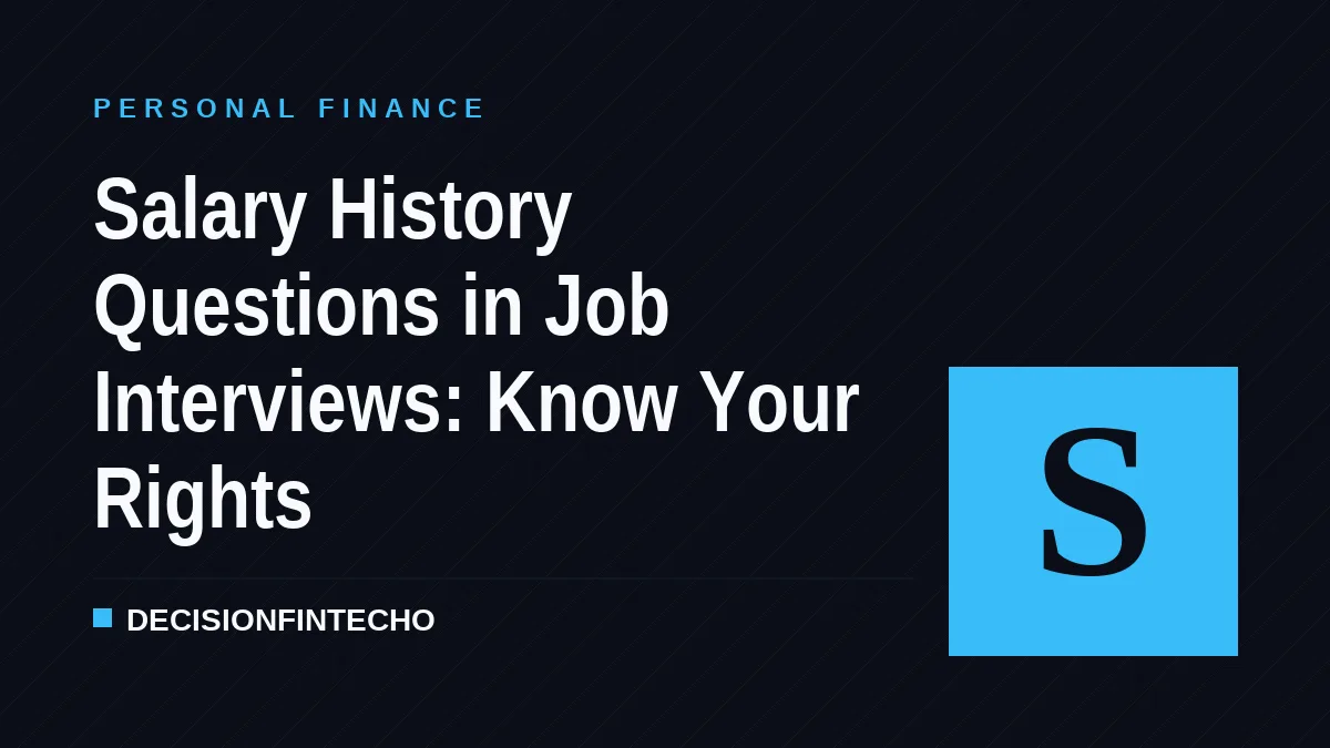 Salary History Questions in Job Interviews: Know Your Rights