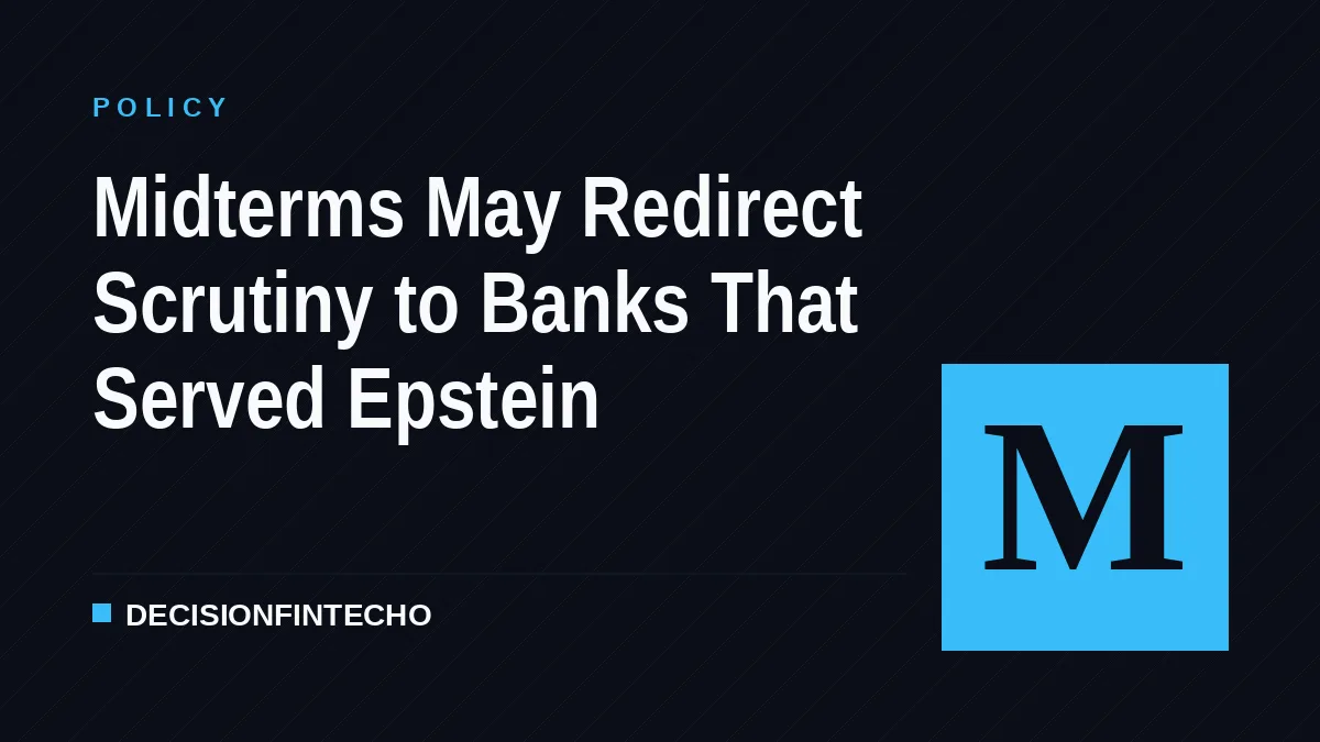 Midterms May Redirect Scrutiny to Banks That Served Epstein