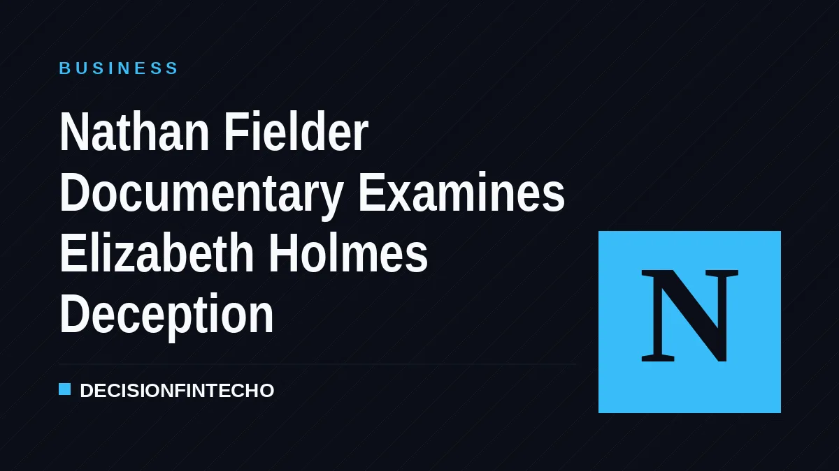 Nathan Fielder Documentary Examines Elizabeth Holmes Deception