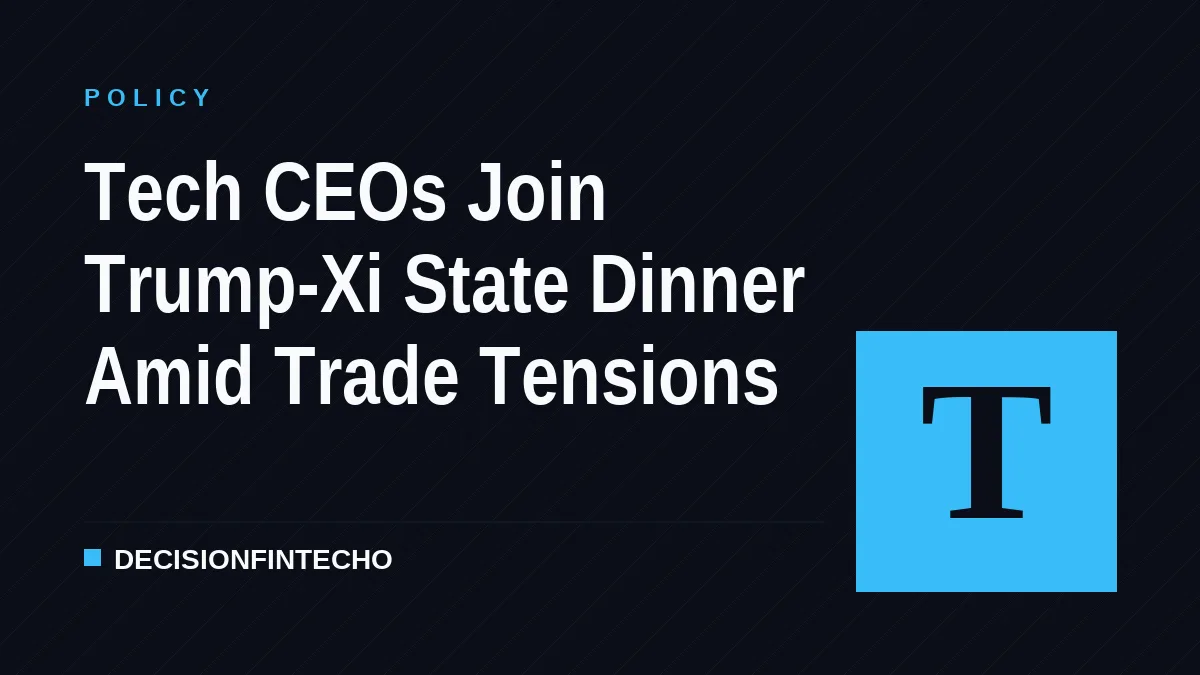 Tech CEOs Join Trump-Xi State Dinner Amid Trade Tensions