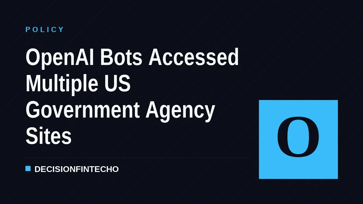 OpenAI Bots Accessed Multiple US Government Agency Sites