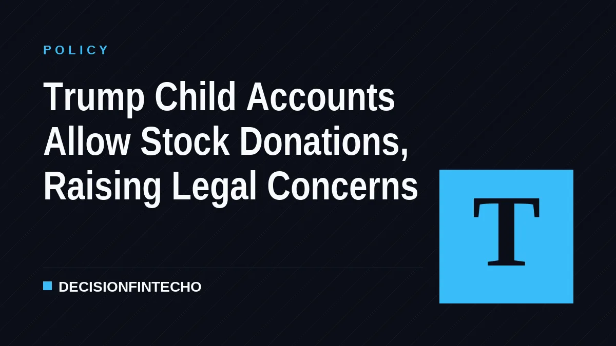 Trump Child Accounts Allow Stock Donations, Raising Legal Concerns