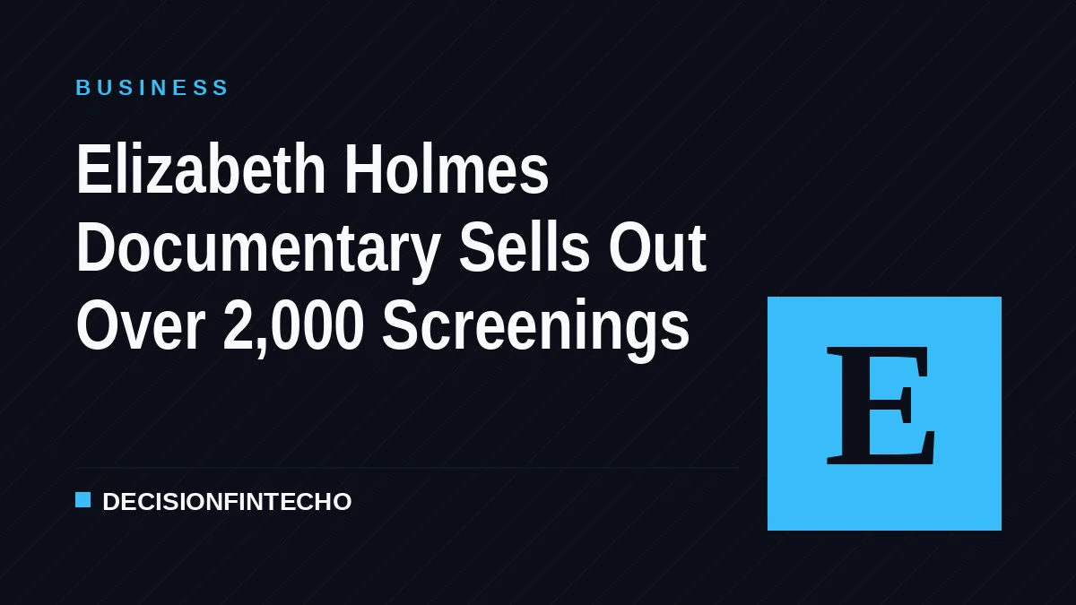 Elizabeth Holmes Documentary Sells Out Over 2,000 Screenings