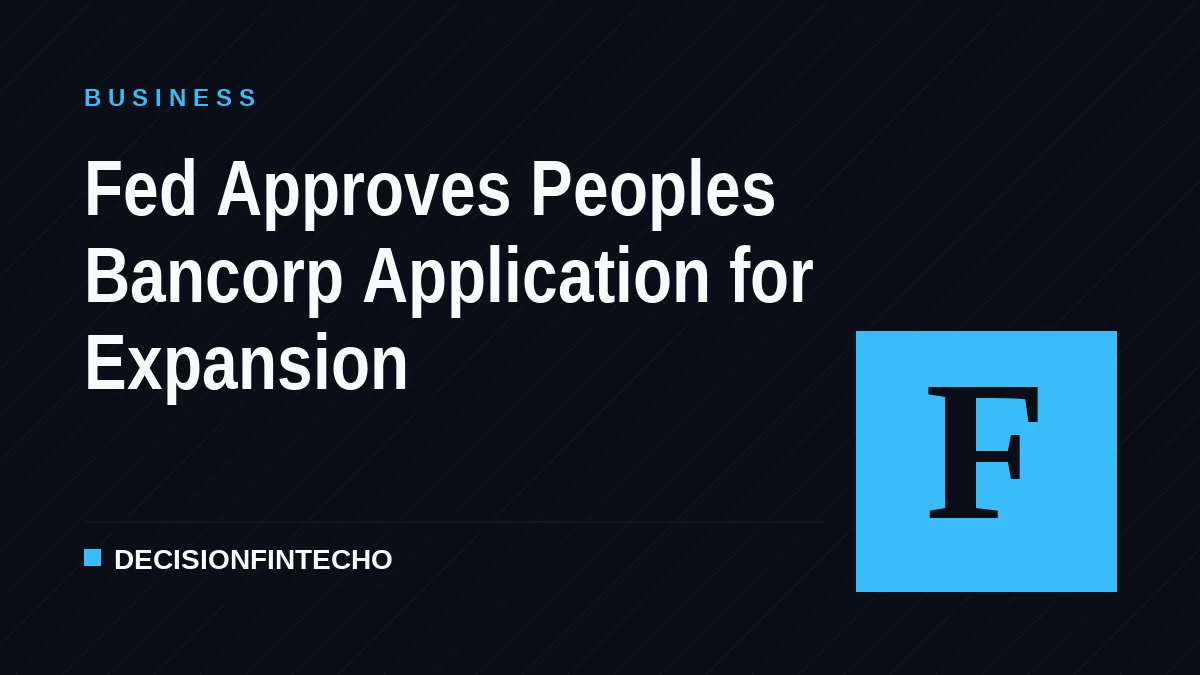 Fed Approves Peoples Bancorp Application for Expansion
