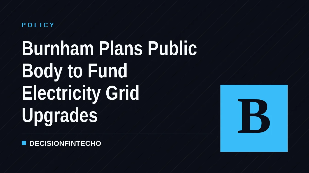 Burnham Plans Public Body to Fund Electricity Grid Upgrades