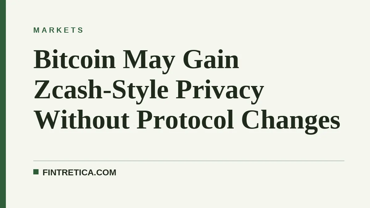 Bitcoin May Gain Zcash-Style Privacy Without Protocol Changes