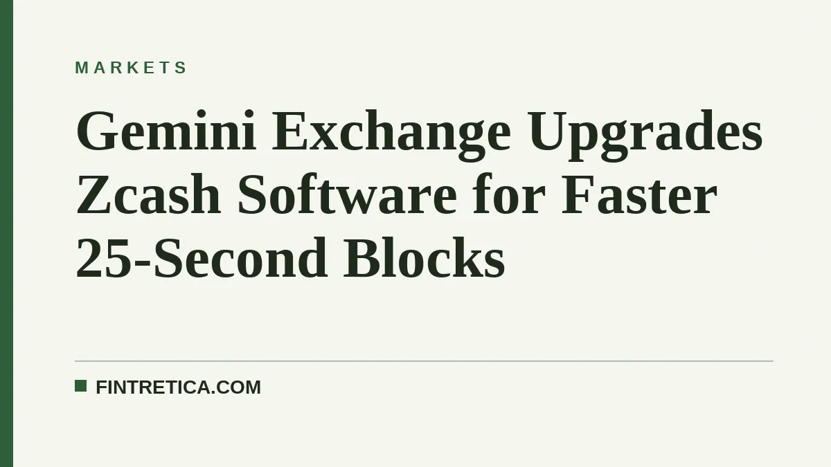 Gemini Exchange Upgrades Zcash Software for Faster 25-Second Blocks