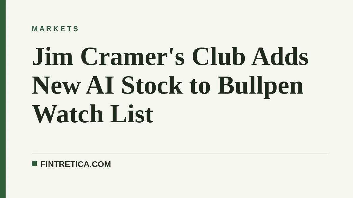 Jim Cramer's Club Adds New AI Stock to Bullpen Watch List