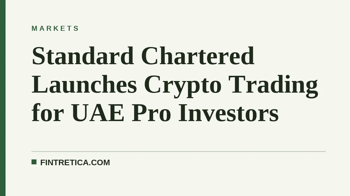Standard Chartered Launches Crypto Trading for UAE Pro Investors